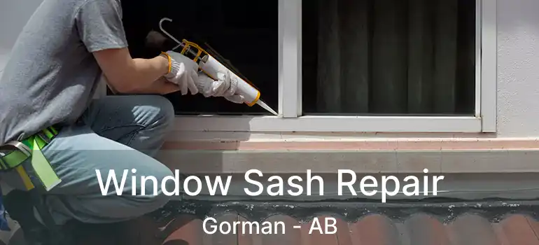  Window Sash Repair Gorman - AB