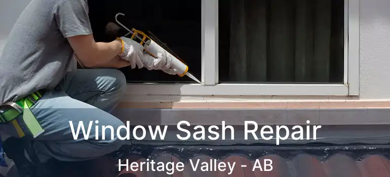  Window Sash Repair Heritage Valley - AB