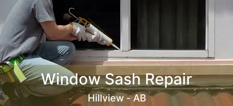  Window Sash Repair Hillview - AB