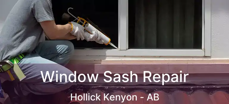  Window Sash Repair Hollick Kenyon - AB