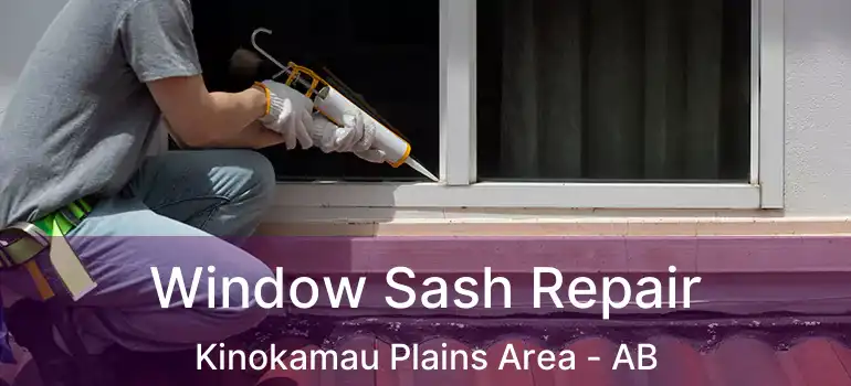  Window Sash Repair Kinokamau Plains Area - AB