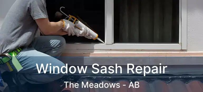  Window Sash Repair The Meadows - AB