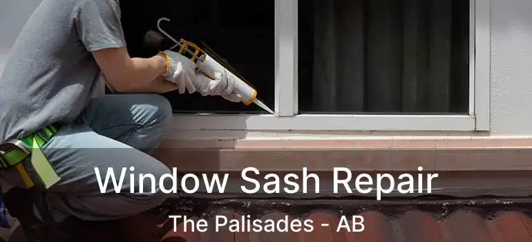  Window Sash Repair The Palisades - AB