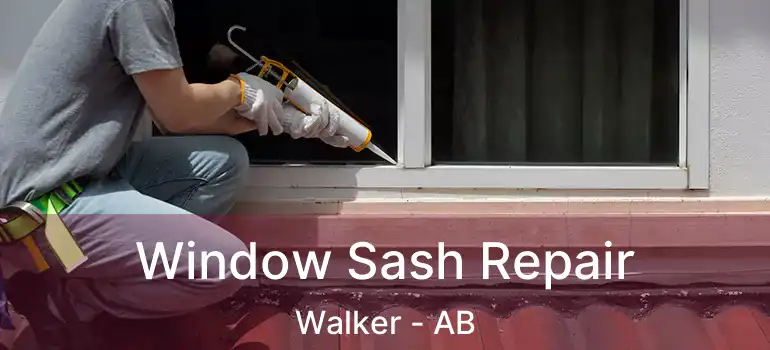  Window Sash Repair Walker - AB
