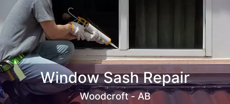 Window Sash Repair Woodcroft - AB