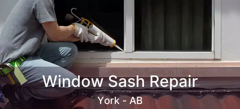  Window Sash Repair York - AB