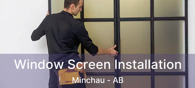  Window Screen Installation Minchau - AB