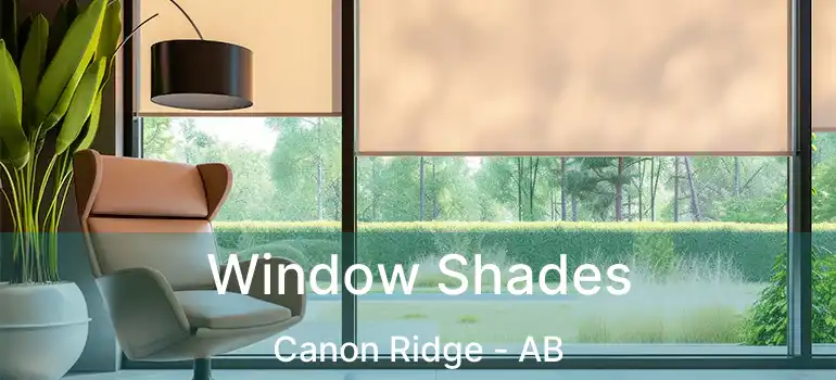  Window Shades Canon Ridge - AB