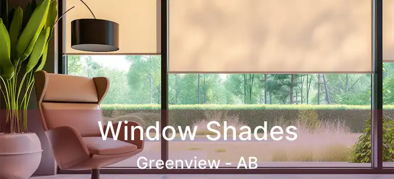  Window Shades Greenview - AB