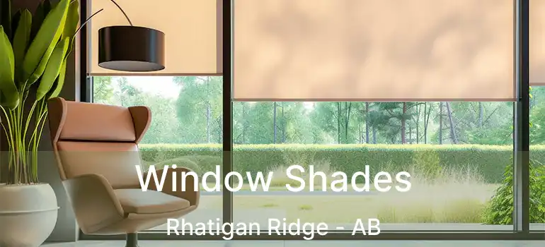  Window Shades Rhatigan Ridge - AB