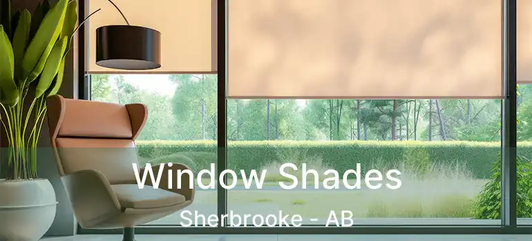  Window Shades Sherbrooke - AB
