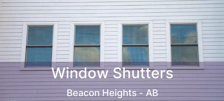  Window Shutters Beacon Heights - AB