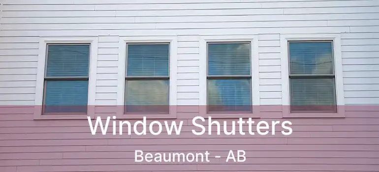  Window Shutters Beaumont - AB