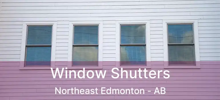  Window Shutters Northeast Edmonton - AB