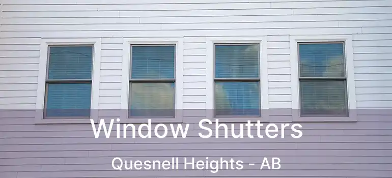  Window Shutters Quesnell Heights - AB