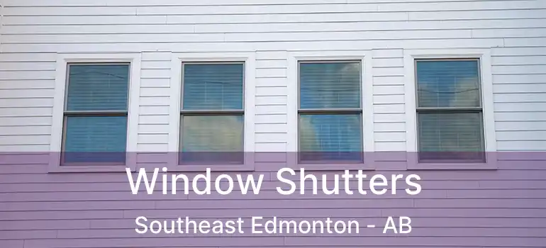  Window Shutters Southeast Edmonton - AB