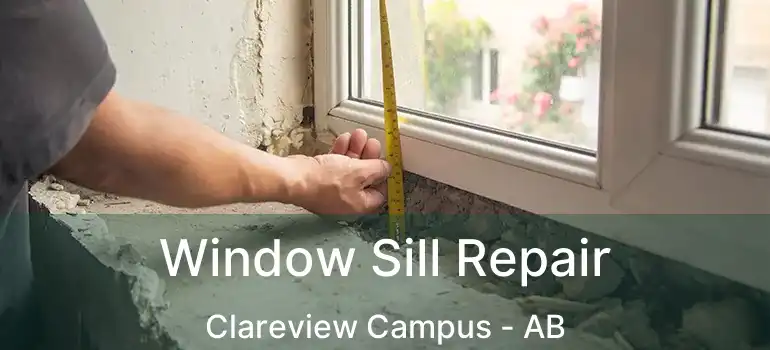  Window Sill Repair Clareview Campus - AB