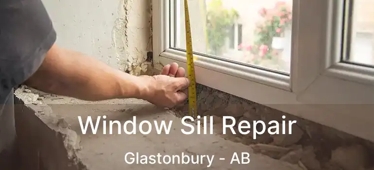  Window Sill Repair Glastonbury - AB