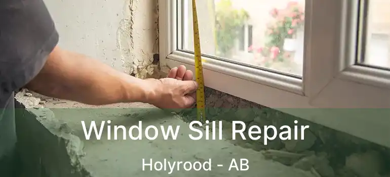  Window Sill Repair Holyrood - AB