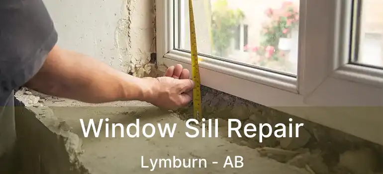 Window Sill Repair Lymburn - AB