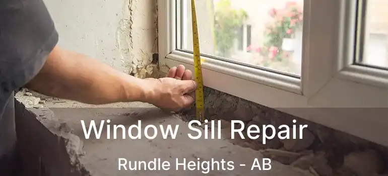  Window Sill Repair Rundle Heights - AB