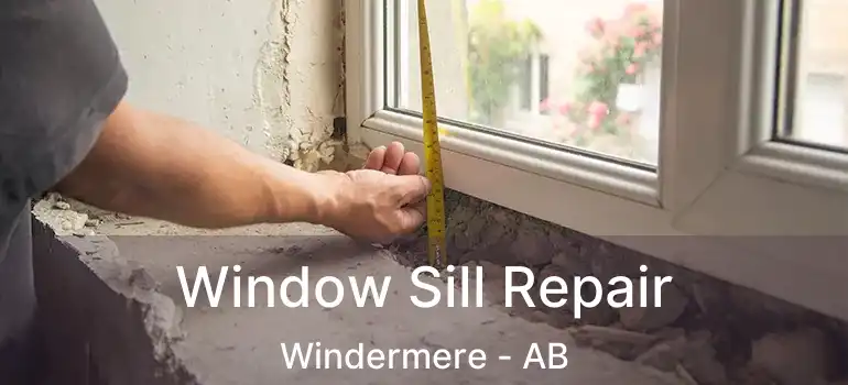  Window Sill Repair Windermere - AB