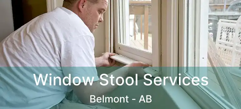  Window Stool Services Belmont - AB