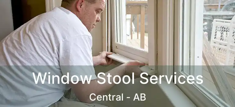  Window Stool Services Central - AB