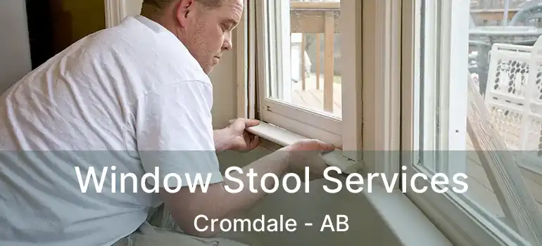  Window Stool Services Cromdale - AB