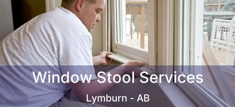  Window Stool Services Lymburn - AB