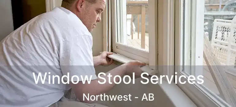  Window Stool Services Northwest - AB