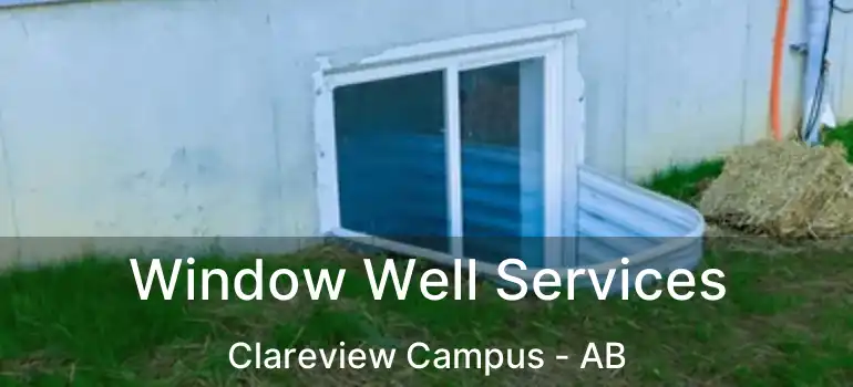  Window Well Services Clareview Campus - AB