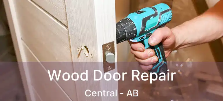  Wood Door Repair Central - AB