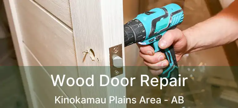  Wood Door Repair Kinokamau Plains Area - AB