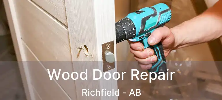  Wood Door Repair Richfield - AB