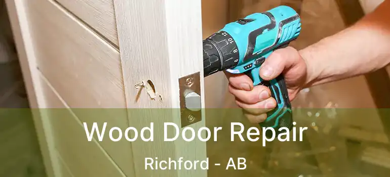  Wood Door Repair Richford - AB