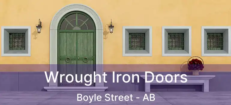  Wrought Iron Doors Boyle Street - AB
