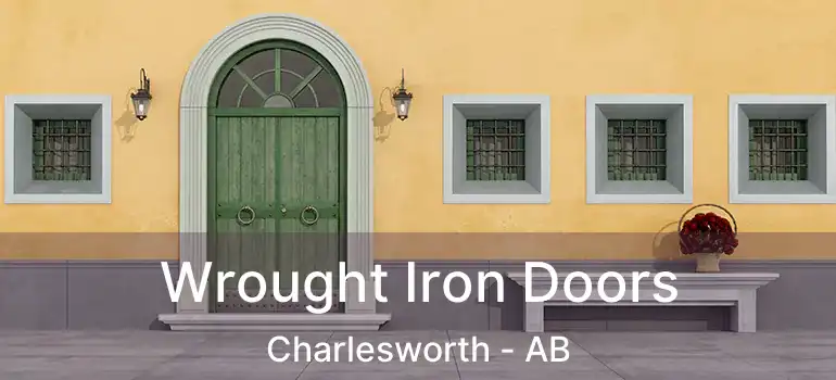  Wrought Iron Doors Charlesworth - AB