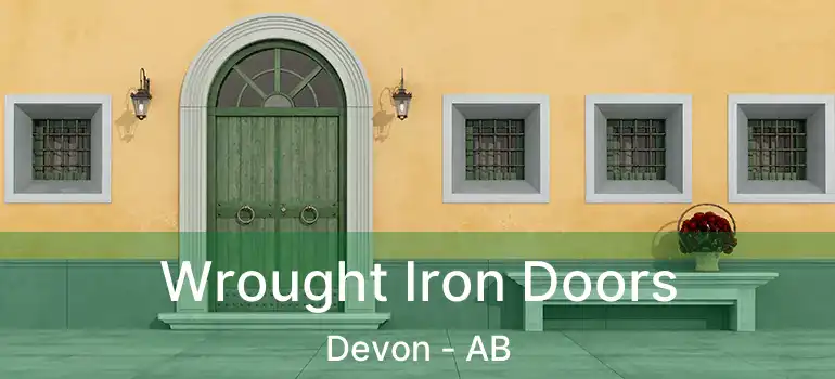  Wrought Iron Doors Devon - AB