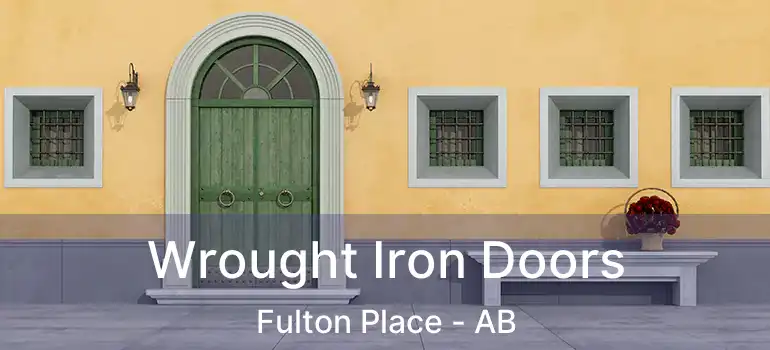  Wrought Iron Doors Fulton Place - AB
