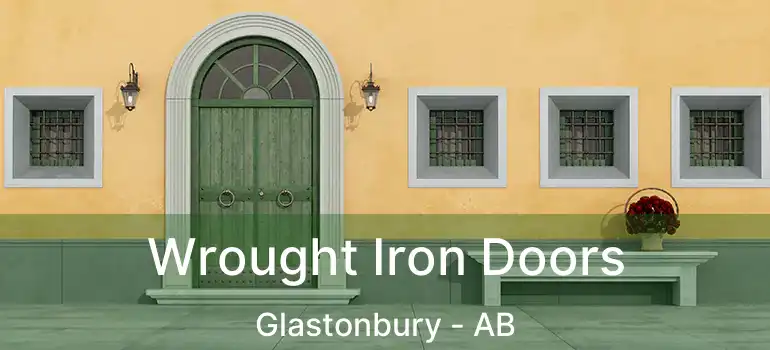  Wrought Iron Doors Glastonbury - AB