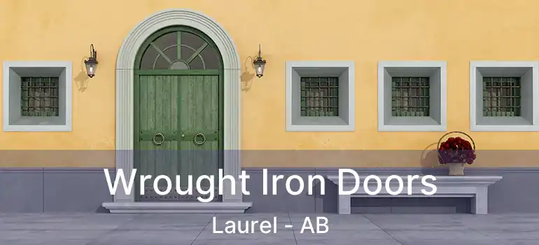  Wrought Iron Doors Laurel - AB