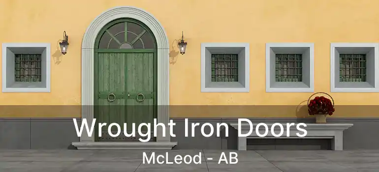  Wrought Iron Doors McLeod - AB