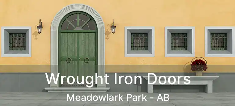  Wrought Iron Doors Meadowlark Park - AB