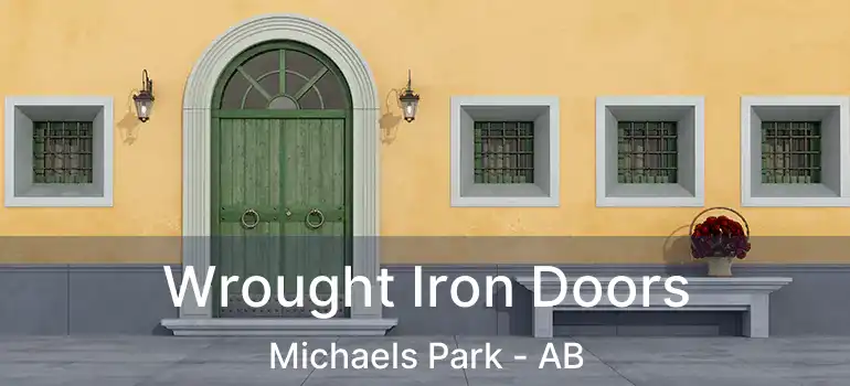  Wrought Iron Doors Michaels Park - AB