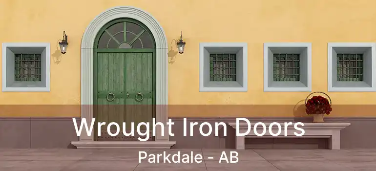  Wrought Iron Doors Parkdale - AB