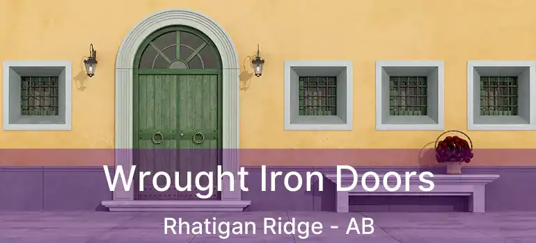  Wrought Iron Doors Rhatigan Ridge - AB
