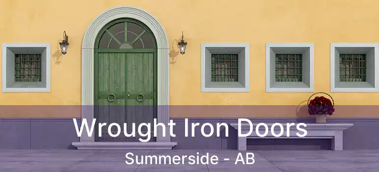  Wrought Iron Doors Summerside - AB
