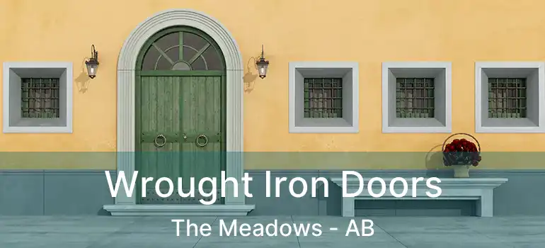  Wrought Iron Doors The Meadows - AB