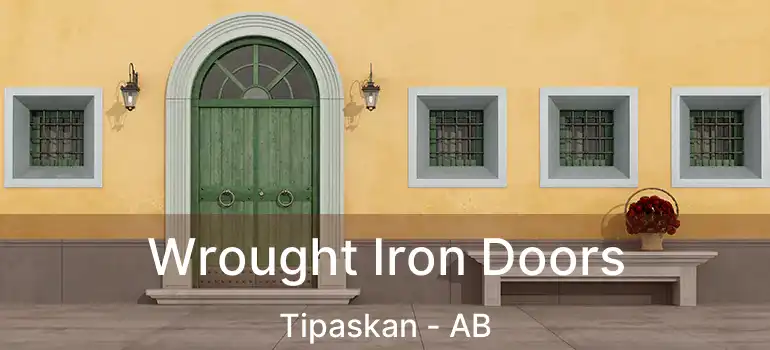  Wrought Iron Doors Tipaskan - AB